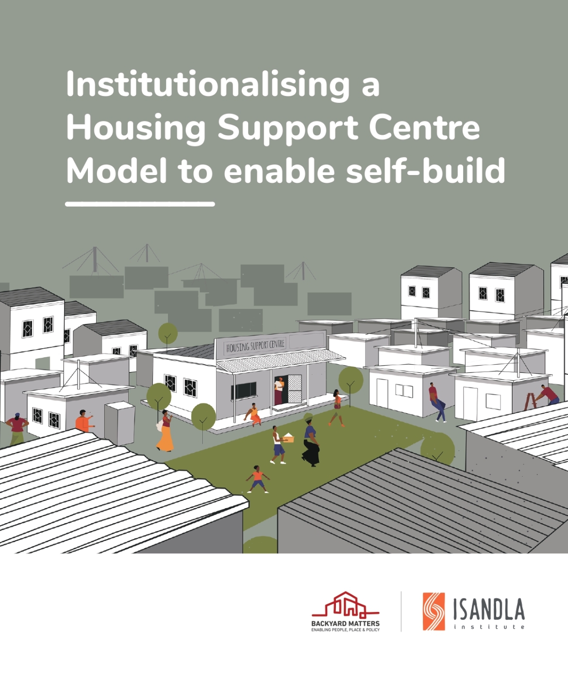 Institutionalising a Housing Support Centre Model to enable self-build