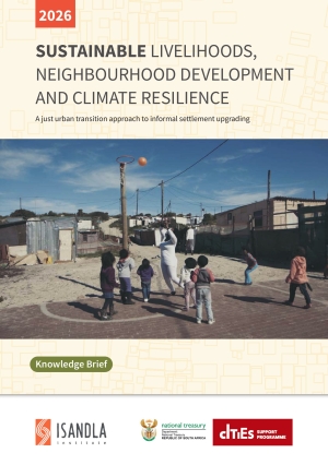 Sustainable Livelihoods, Neighbourhood Development and Climate Resilience